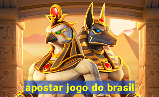 apostar jogo do brasil