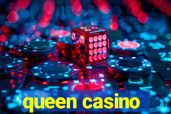 queen casino