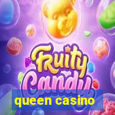 queen casino