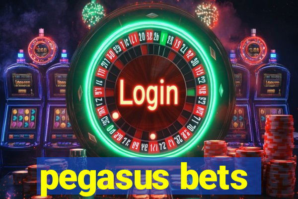 pegasus bets