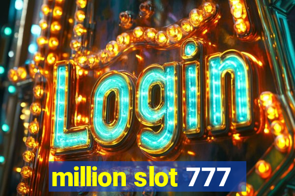 million slot 777