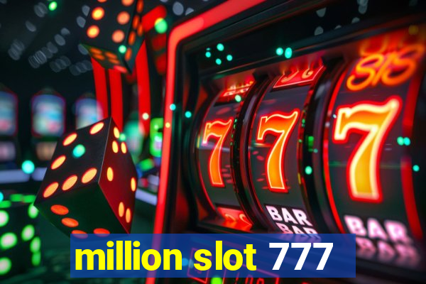 million slot 777