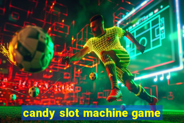 candy slot machine game