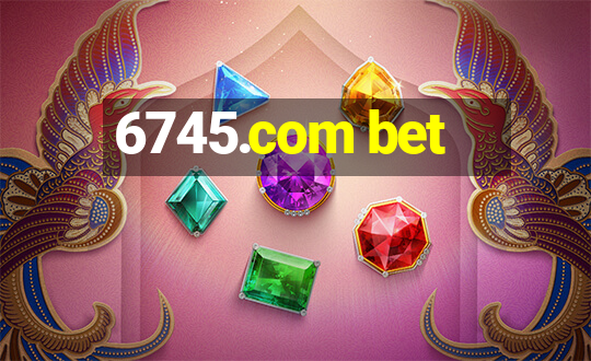 6745.com bet