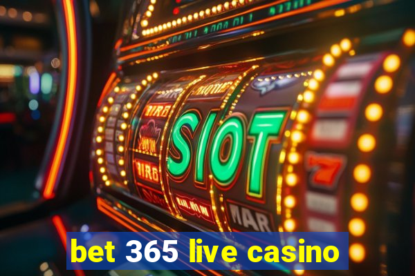 bet 365 live casino