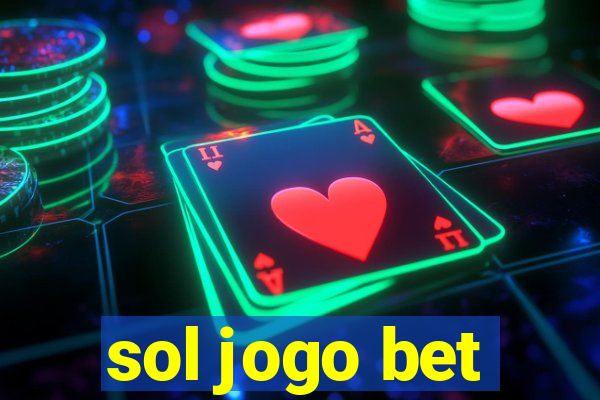 sol jogo bet