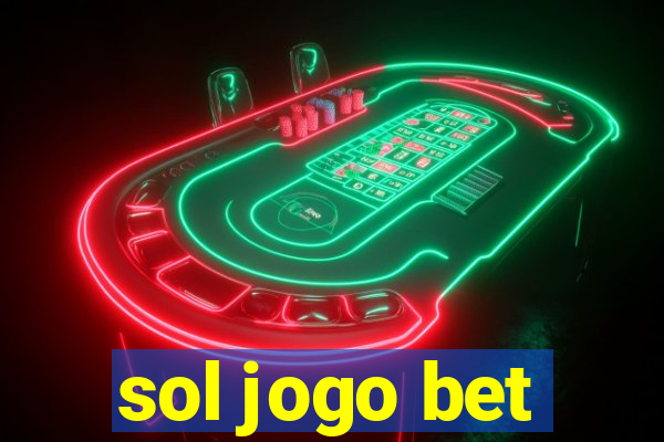 sol jogo bet