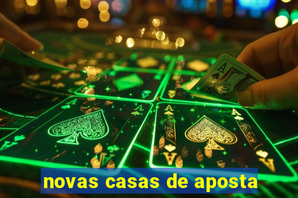 novas casas de aposta