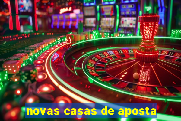 novas casas de aposta