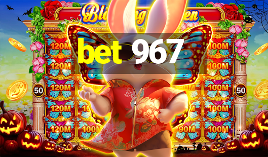 bet 967