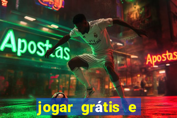 jogar grátis e ganhar dinheiro