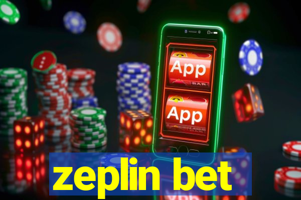 zeplin bet