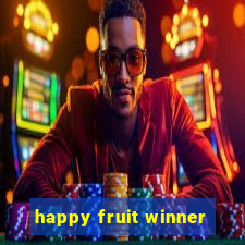 happy fruit winner