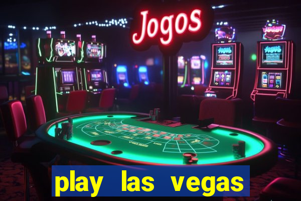 play las vegas slots free