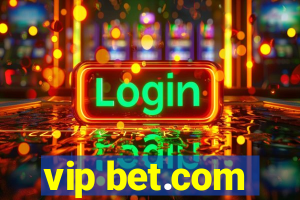 vip bet.com