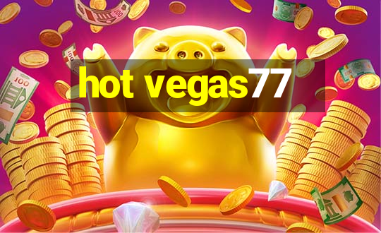 hot vegas77