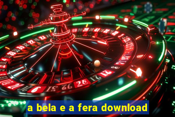 a bela e a fera download