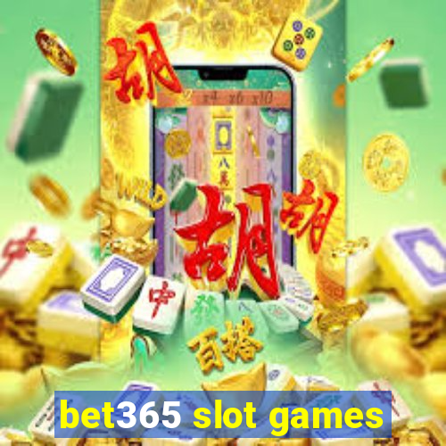 bet365 slot games