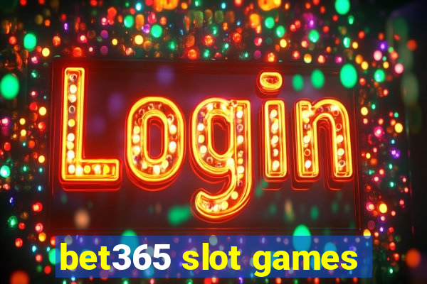 bet365 slot games