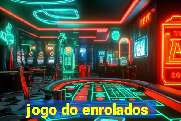 jogo do enrolados