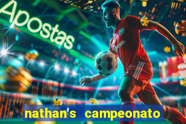 nathan's campeonato 2024 onde assistir