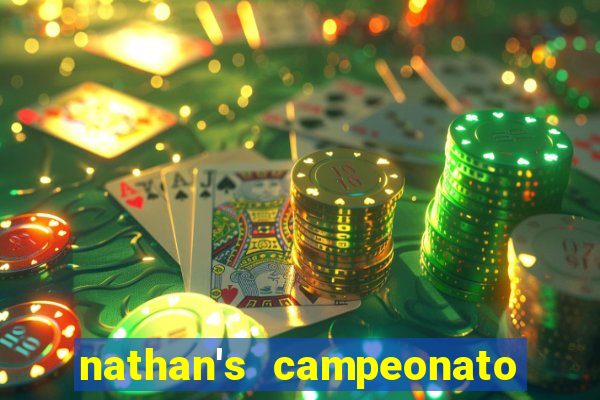 nathan's campeonato 2024 onde assistir