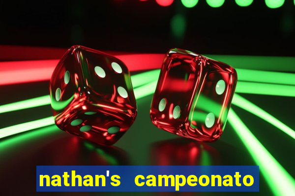 nathan's campeonato 2024 onde assistir