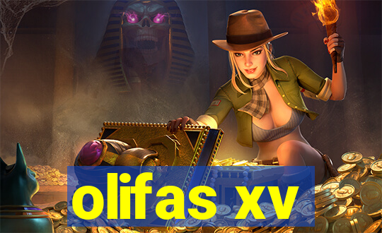 olifas xv