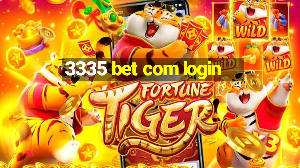 3335 bet com login