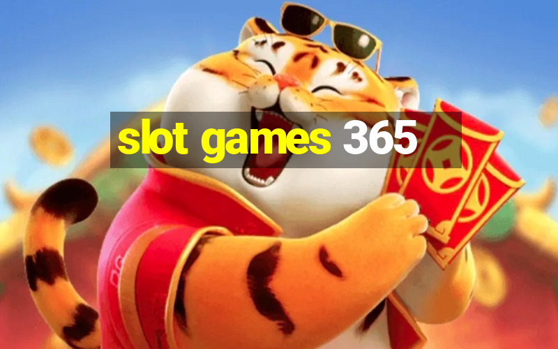 slot games 365