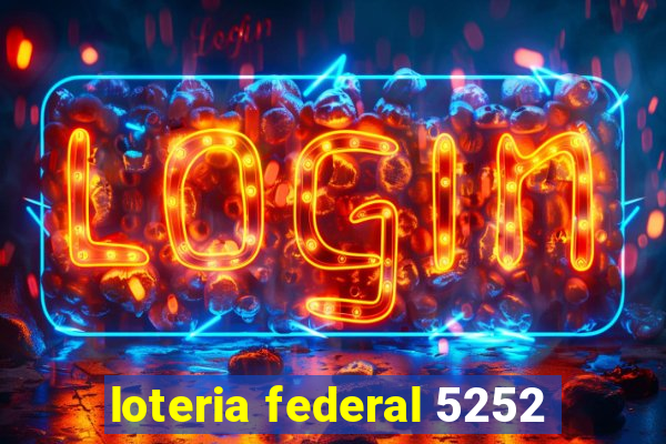 loteria federal 5252