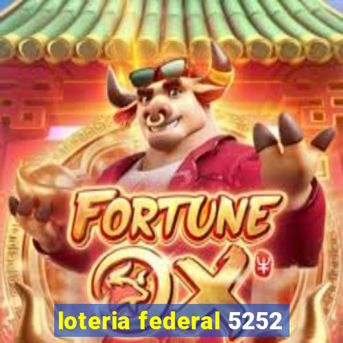 loteria federal 5252