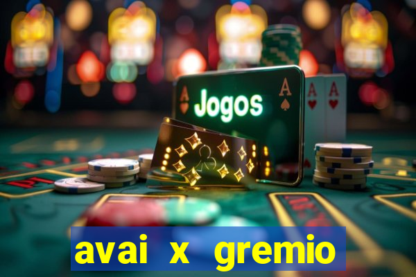 avai x gremio novorizontino palpite