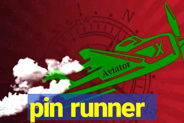 pin runner