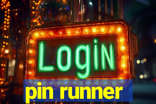 pin runner