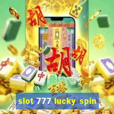 slot 777 lucky spin