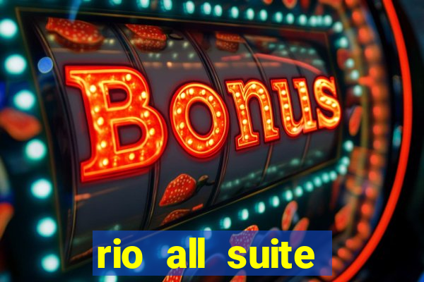 rio all suite hotel and casino