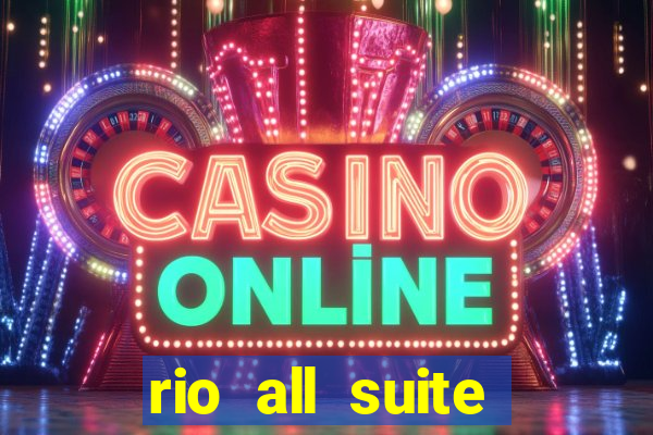 rio all suite hotel and casino