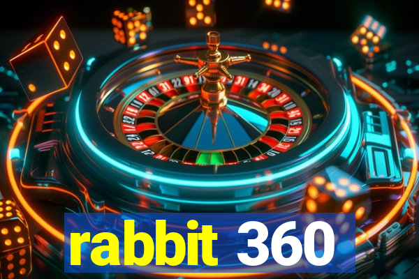 rabbit 360