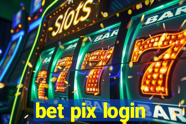 bet pix login