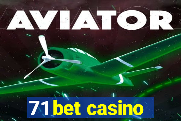 71 bet casino