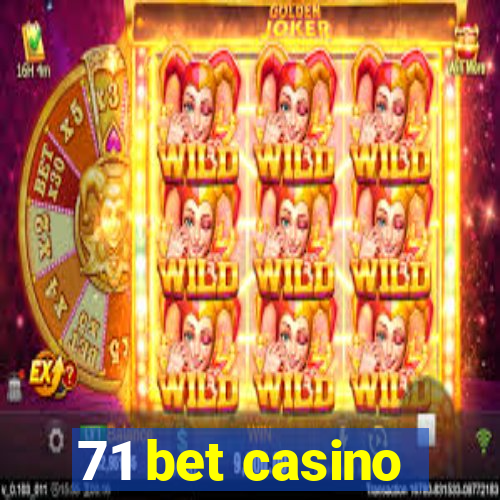 71 bet casino