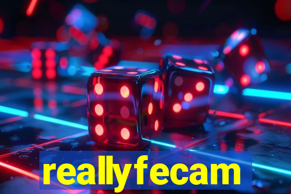 reallyfecam