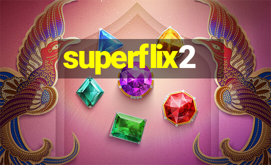 superflix2