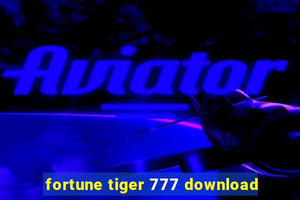 fortune tiger 777 download