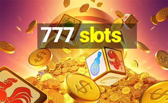 777 slots