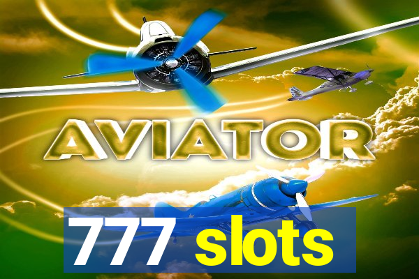 777 slots