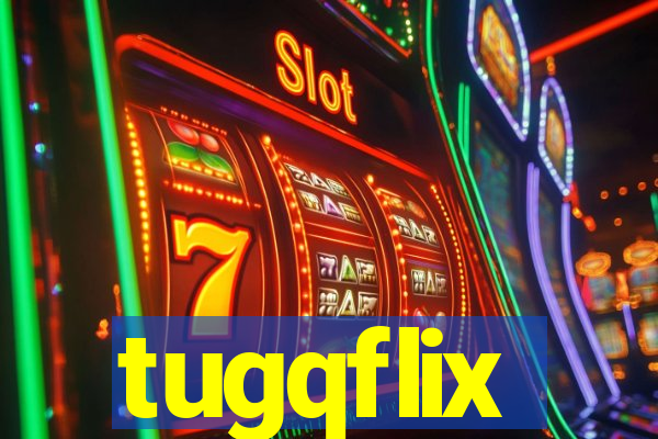 tugqflix