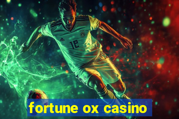 fortune ox casino