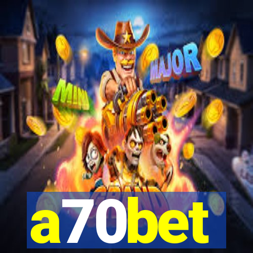 a70bet